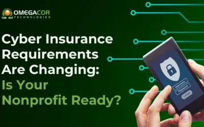 Cyber Insurance Requirements Are Changing: Is Your Nonprofit Ready?